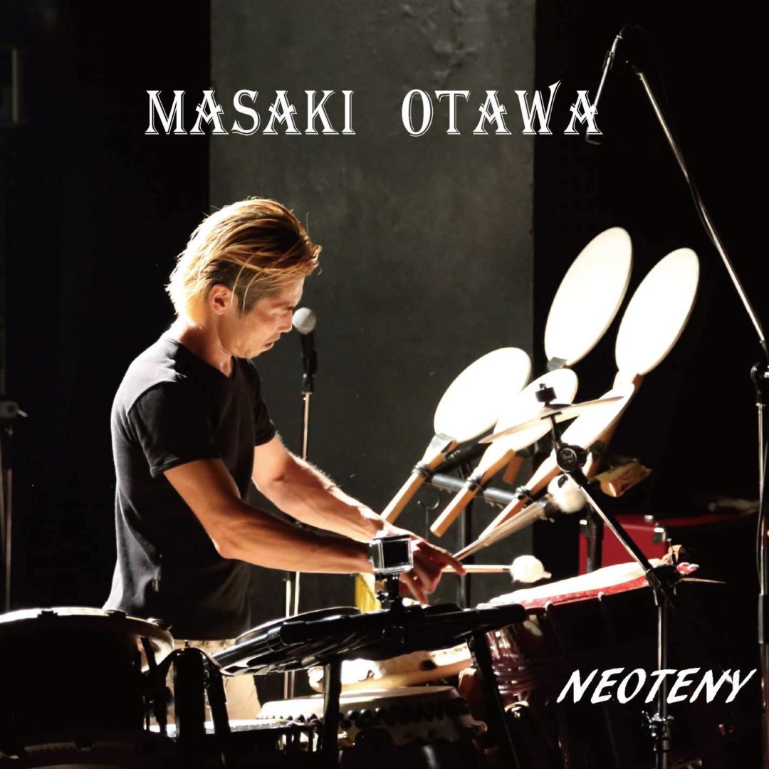 Masaki Otawa_Neoteny album_大多和正樹 アルバム【ネオテニー】highres